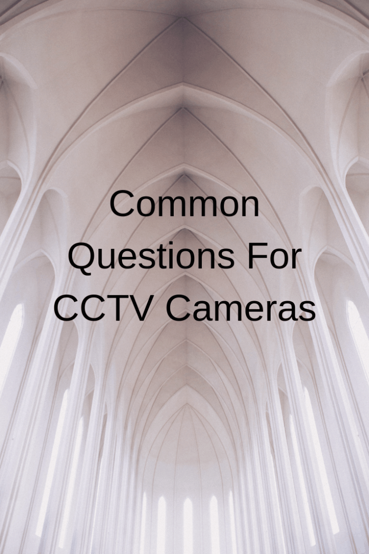 Cctv basic questions Cameras Questions) Securities Cameras