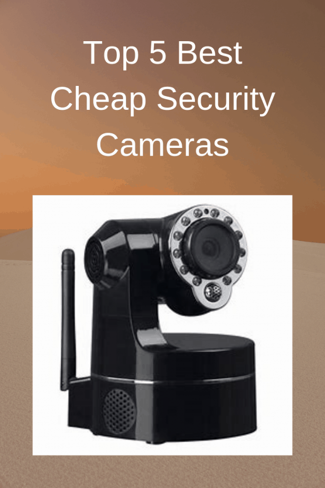 Cheap Security Cameras (Top 5 Best) Securities Cameras