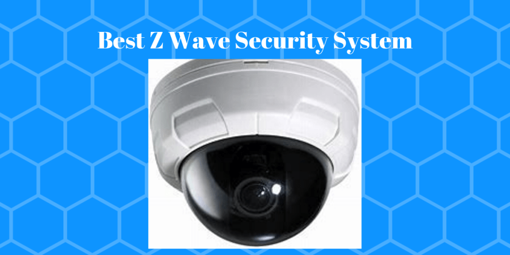 Best Z Wave Security 