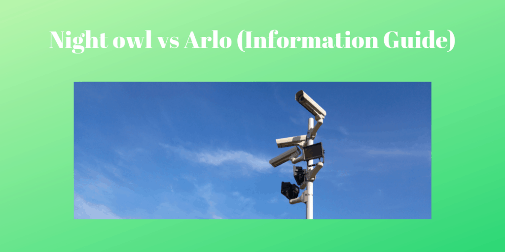 Night owl vs Arlo 