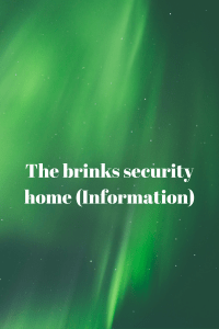 The brinks security home (Information)