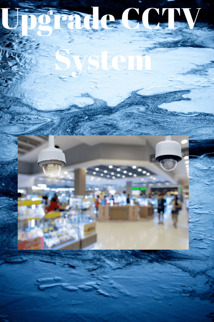 Upgrade CCTV System